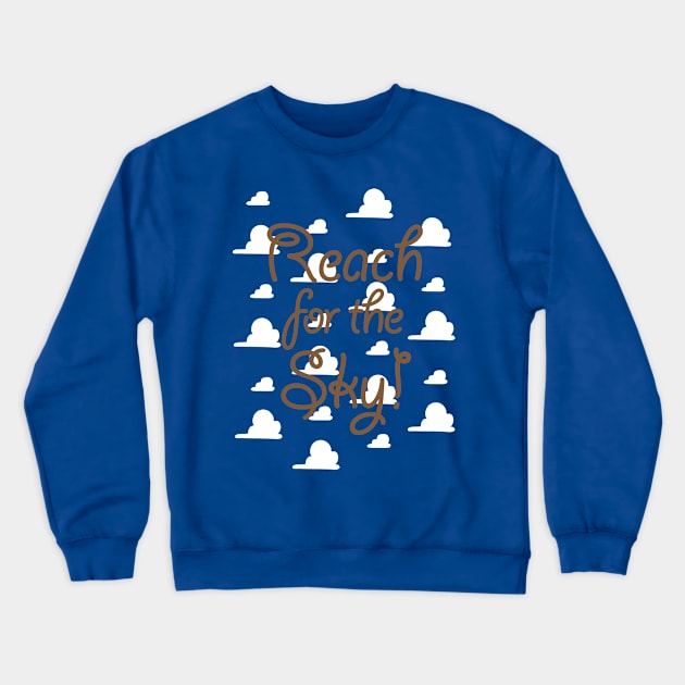 Reach for the Sky Crewneck Sweatshirt by DreamersDesignCo